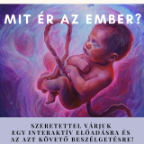 Mit ér az ember? - interaktív előadás és beszélgetés